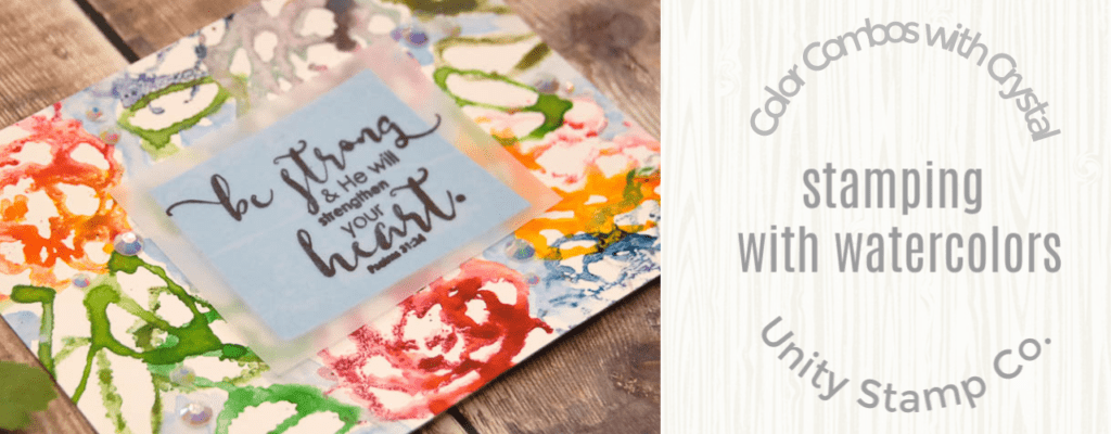 Stamping with Watercolors | Bright and Happy | Color Combos with Crystal