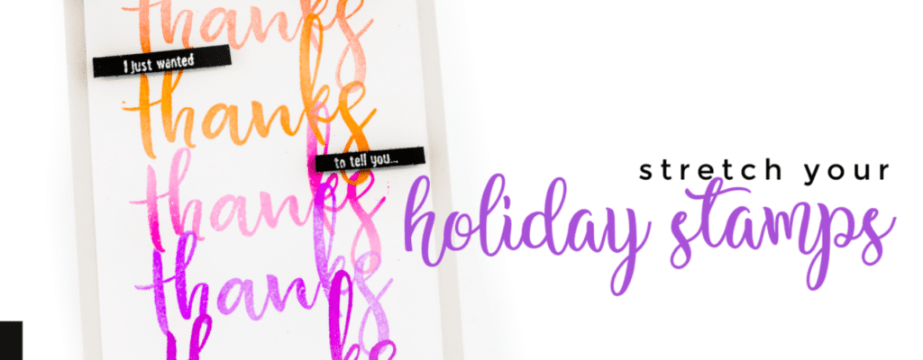 Stretch Your Holiday Stamps | Color Combos with Crystal