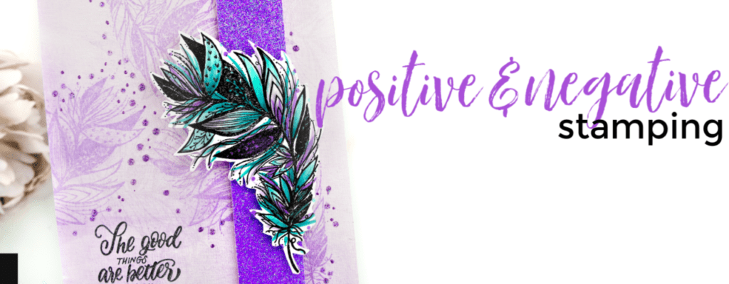 One Stamp Card | Positive and Negative Stamping