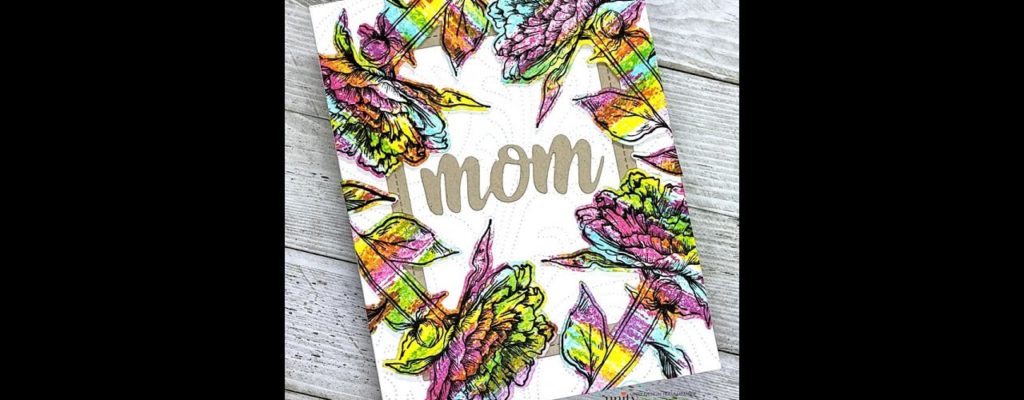 Unity Quick Tip: Rainbow Colored Stamping- No Coloring Mother’s Day Card