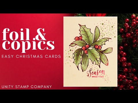 Unity Quick Tip: Foiled & Colored Holly Christmas Card