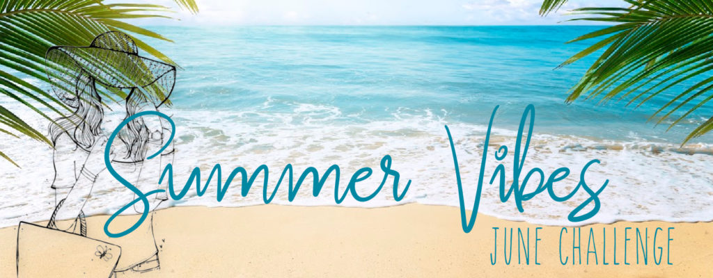 Summer Vibes – June Challenge