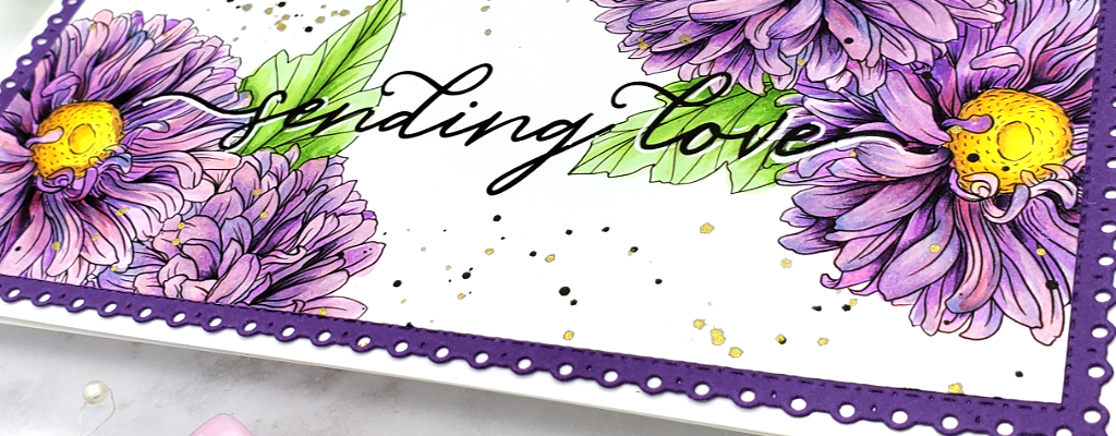 Sending Love Card | September Aster  Stamp