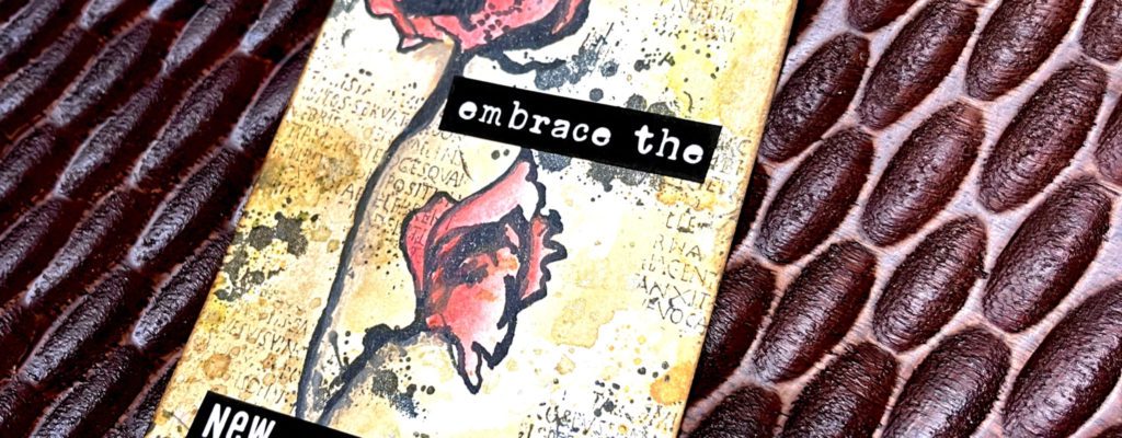 Embrace the NEW Unknown – A mixed media tag