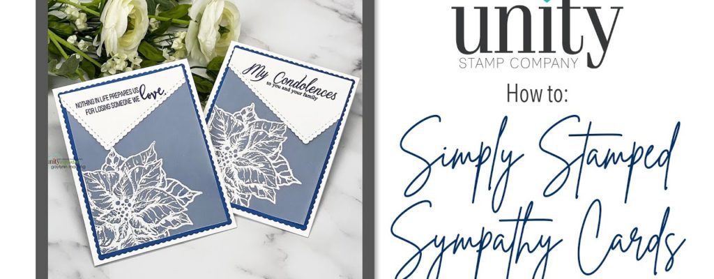 Unity Quick Tip: Simply Stamped Sympathy Cards