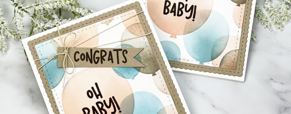 Baby congrats card with balloon stenciling